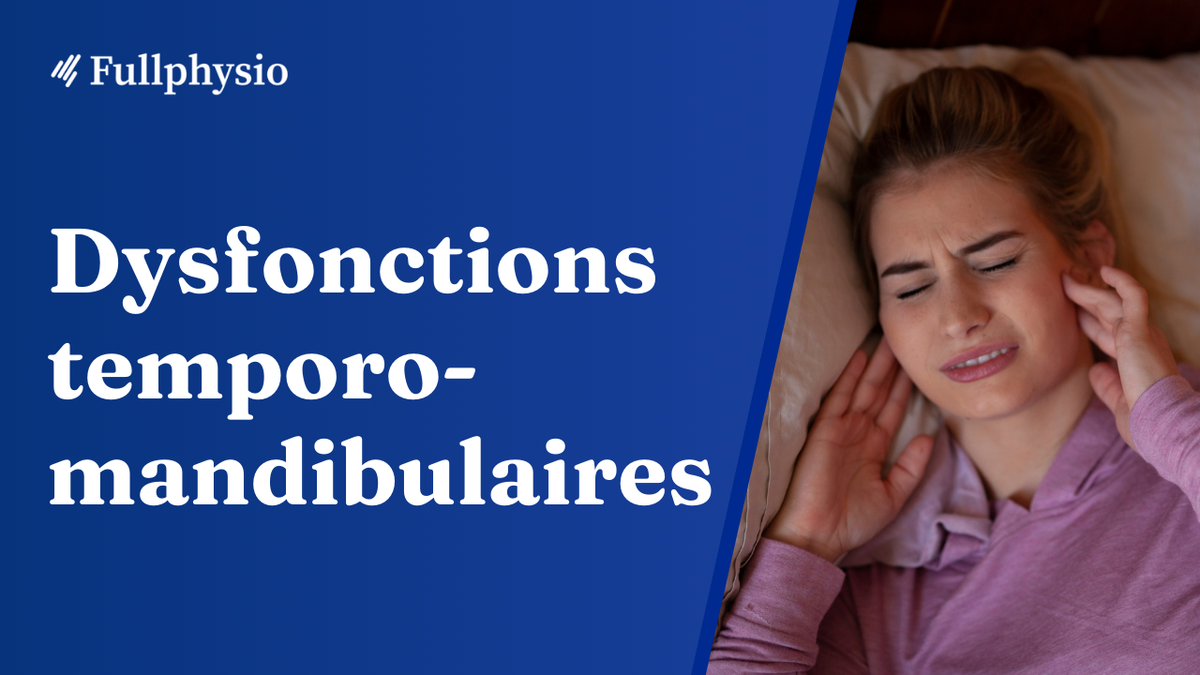 Dysfonctions temporomandibulaires