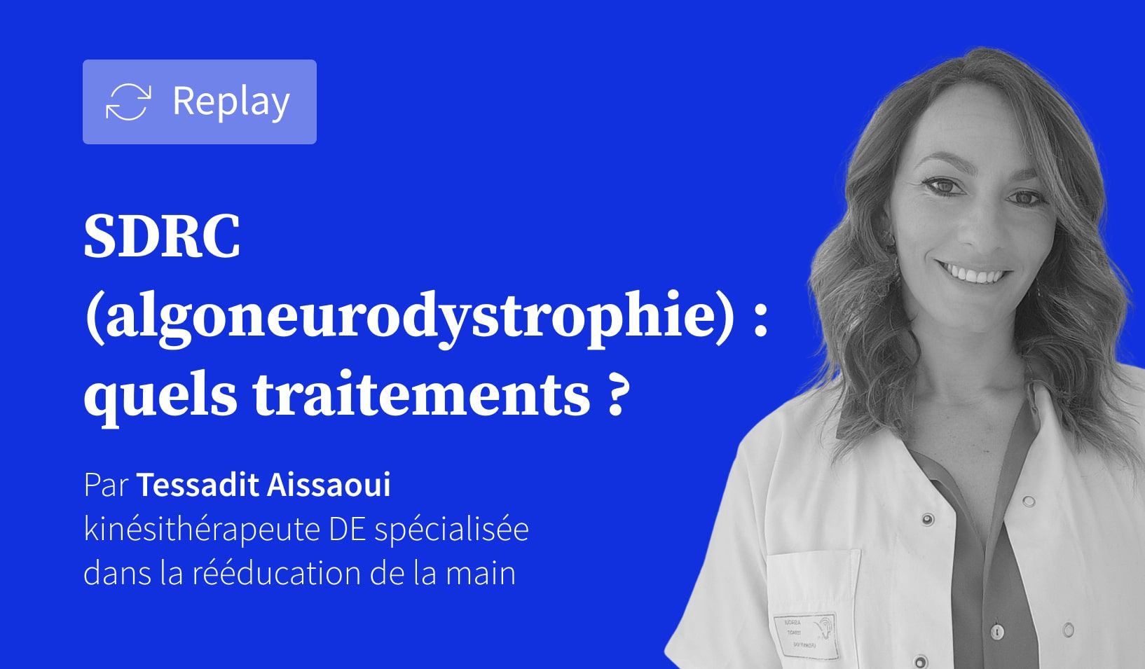 SDRC (algoneurodystrophie) : quels traitements ?
