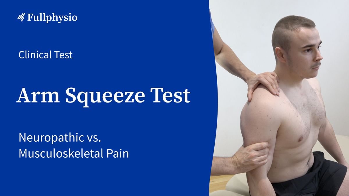 Arm Squeeze Test