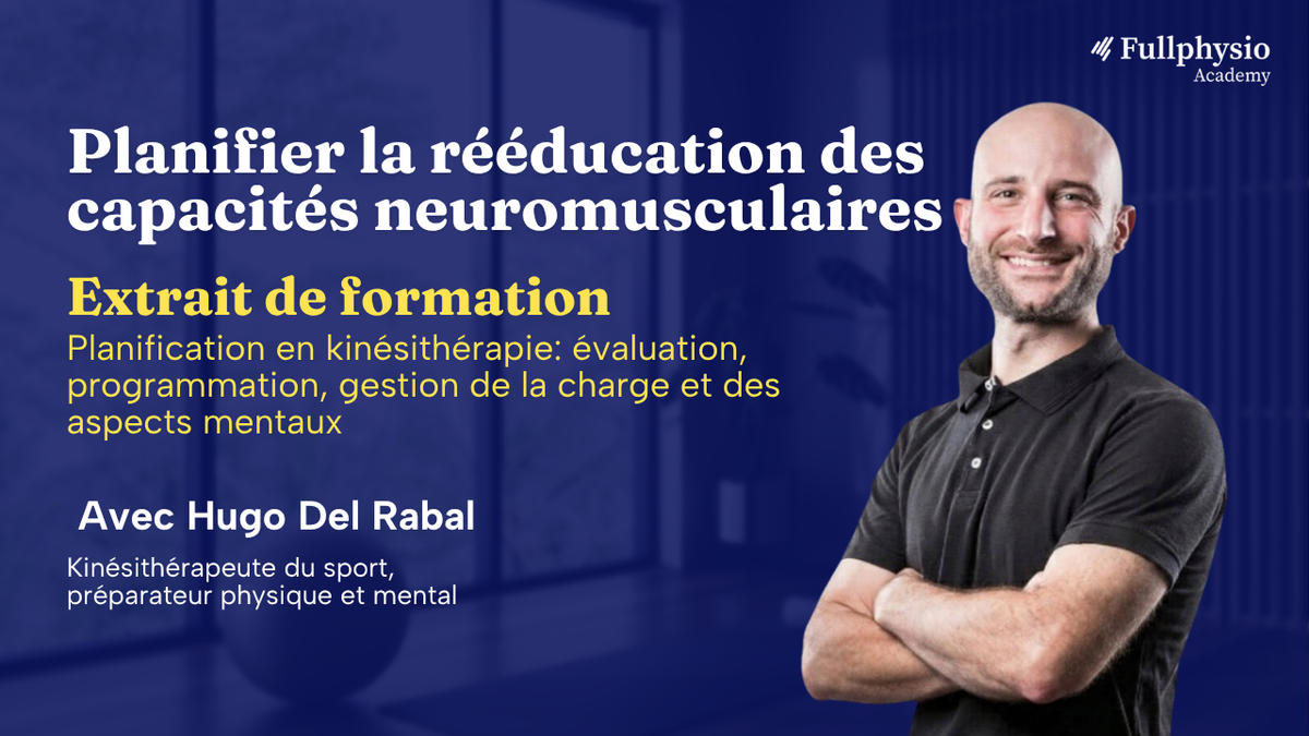 Planifier la rééducation des capacités neuromusculaires