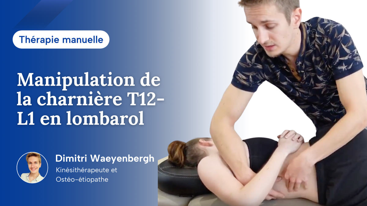 Manipulation de la charnière T12-L1 en lombarol