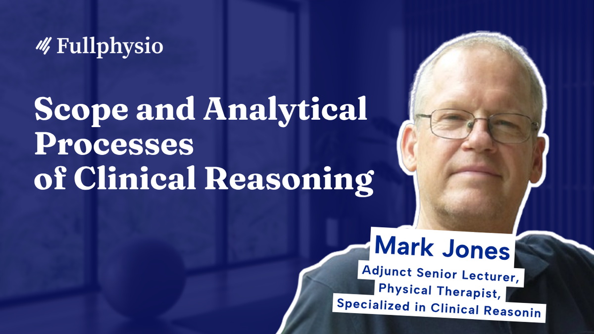 Scope and Analytical Processes of Clinical Reasoning