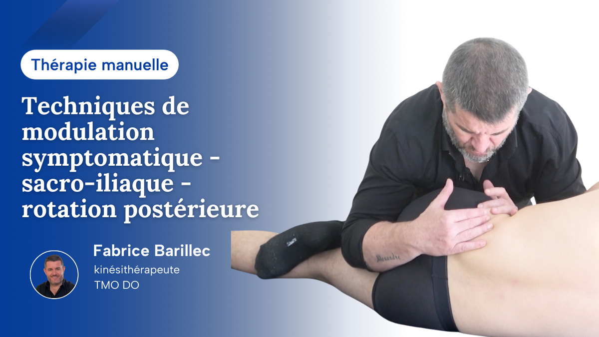 Techniques de modulation symptomatique - sacro-iliaque - rotation postérieure