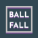 Ball Fall