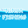 Ninja Fishing