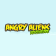 Angry Aliens