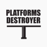Platform Destroyer