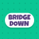 Bridge Down