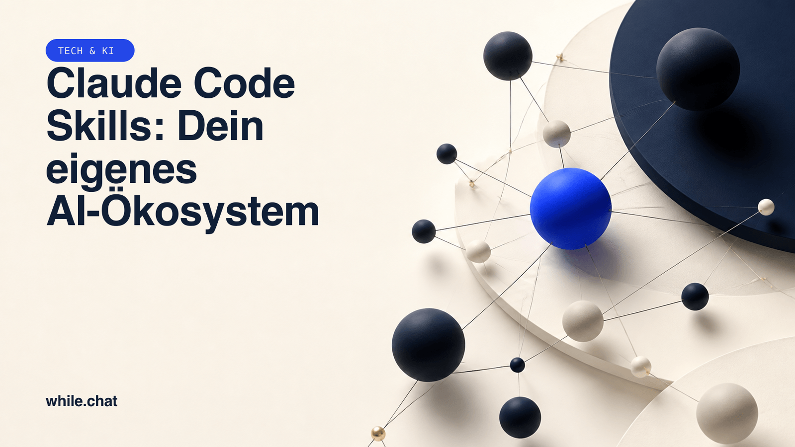Claude Code Skills: Dein eigenes AI-Ökosystem