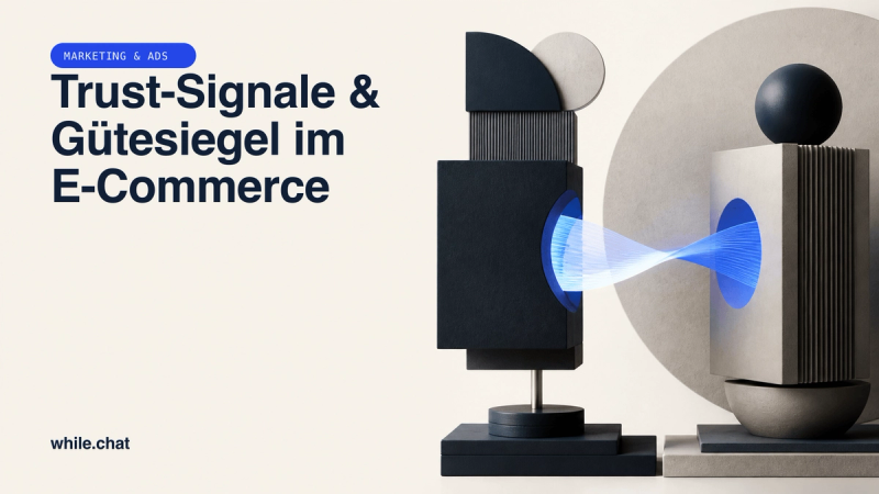 Trust-Signale & Gütesiegel im E-Commerce