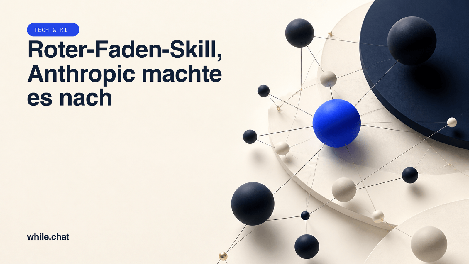 Roter-Faden-Skill, Anthropic machte es nach