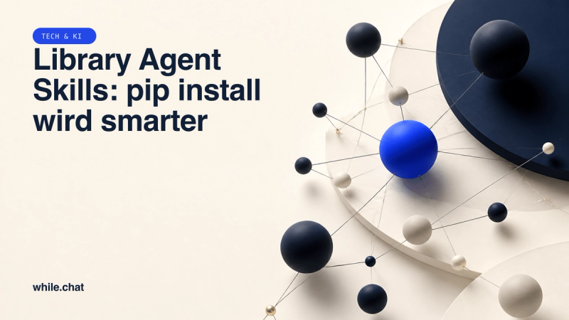 Library Agent Skills: pip install wird smarter