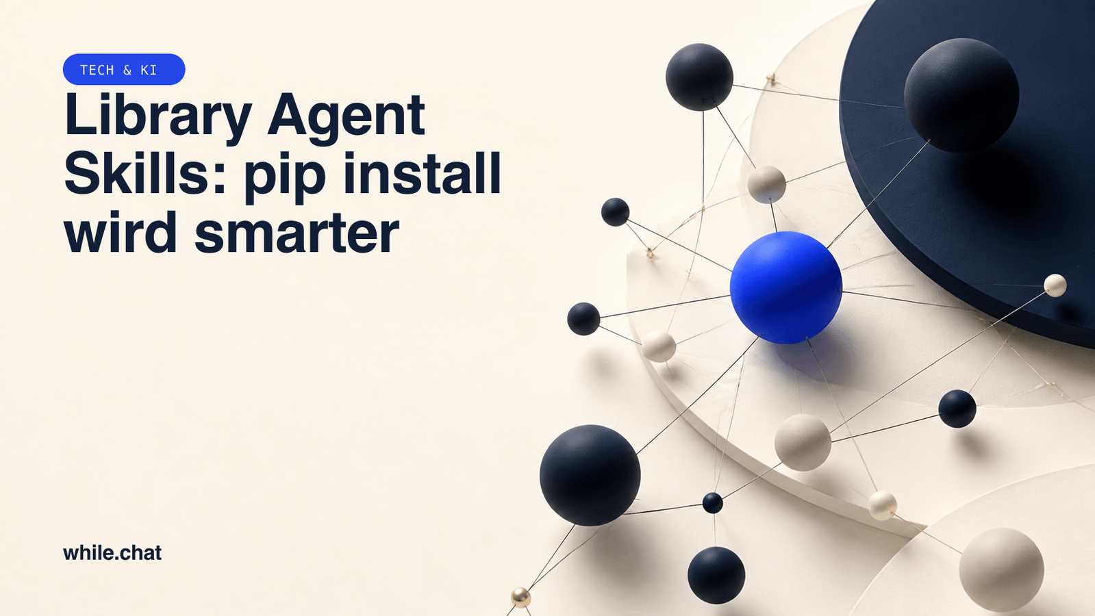 Library Agent Skills: pip install wird smarter