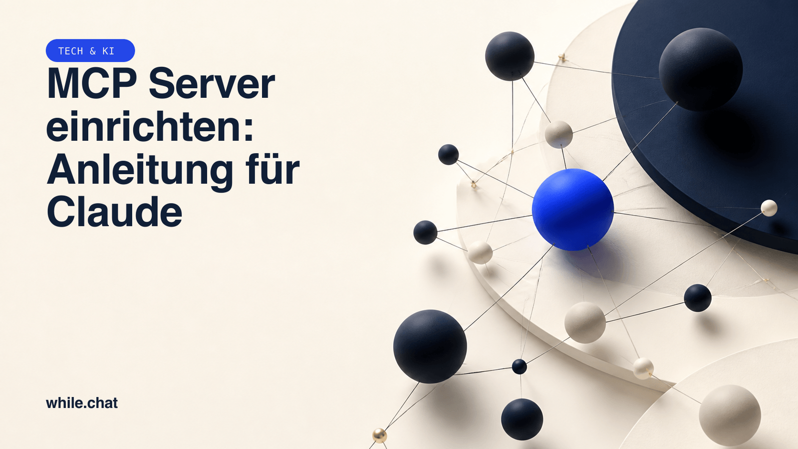 MCP Server einrichten: Anleitung für Claude