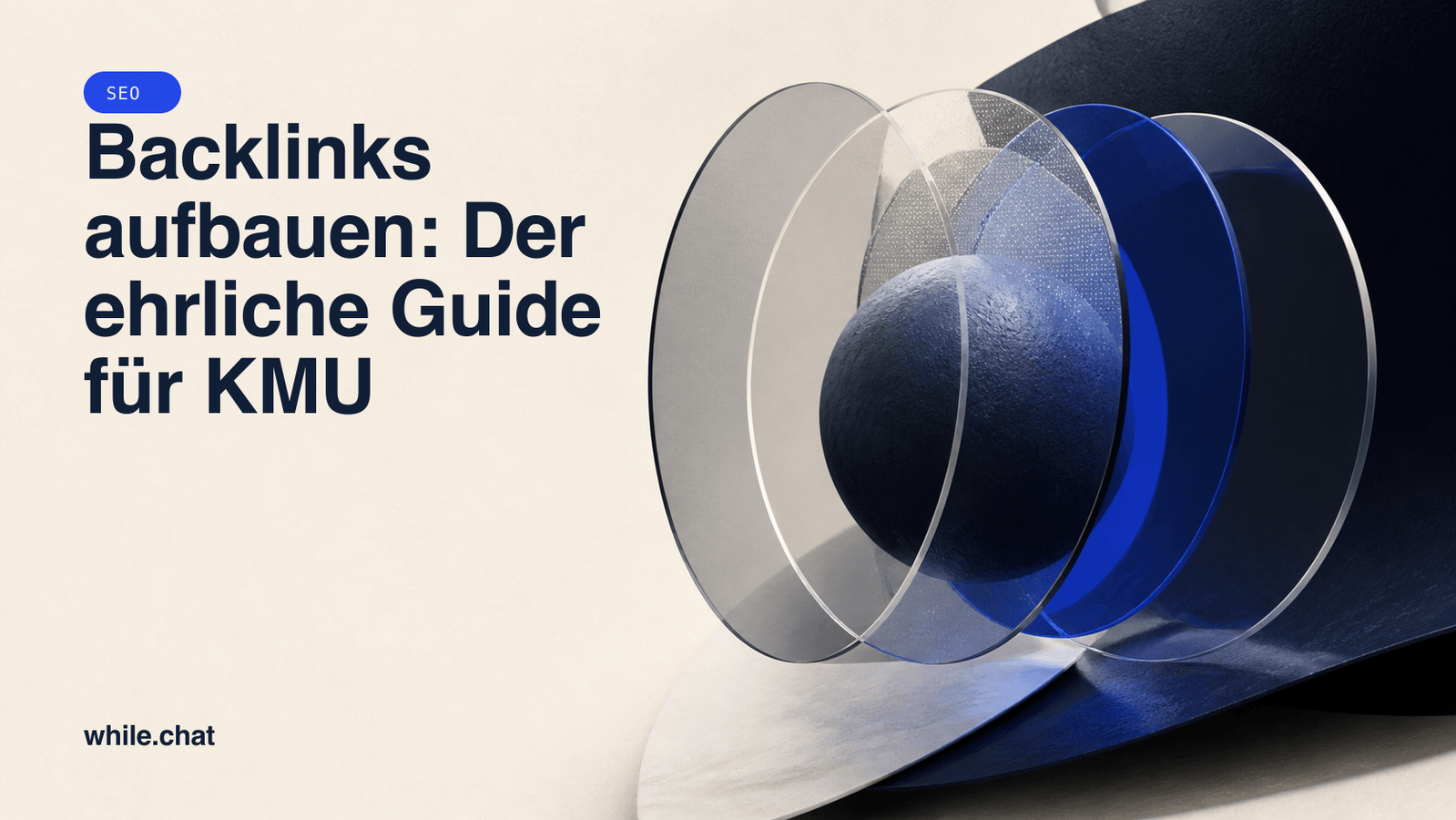 Backlinks aufbauen: Der ehrliche Guide für KMU
