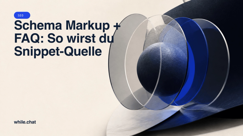Schema Markup + FAQ: So wirst du Snippet-Quelle