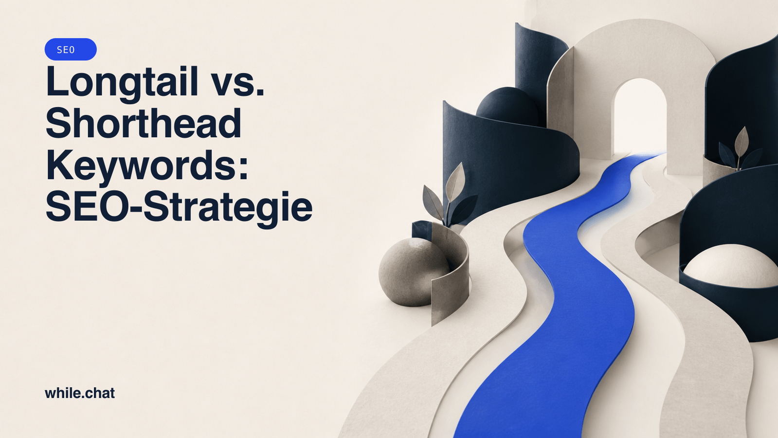 Longtail vs. Shorthead Keywords: SEO-Strategie