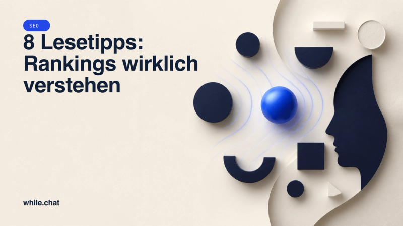 8 Lesetipps: Rankings wirklich verstehen