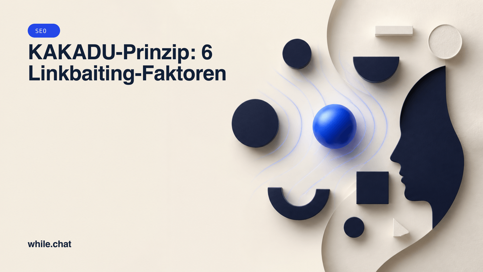 KAKADU-Prinzip: 6 Linkbaiting-Faktoren
