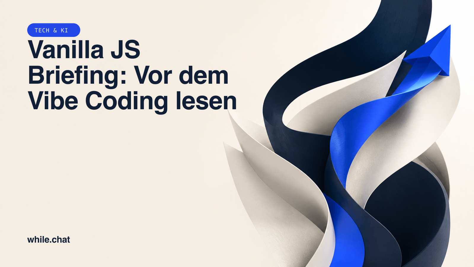 Vanilla JS Briefing: Vor dem Vibe Coding lesen