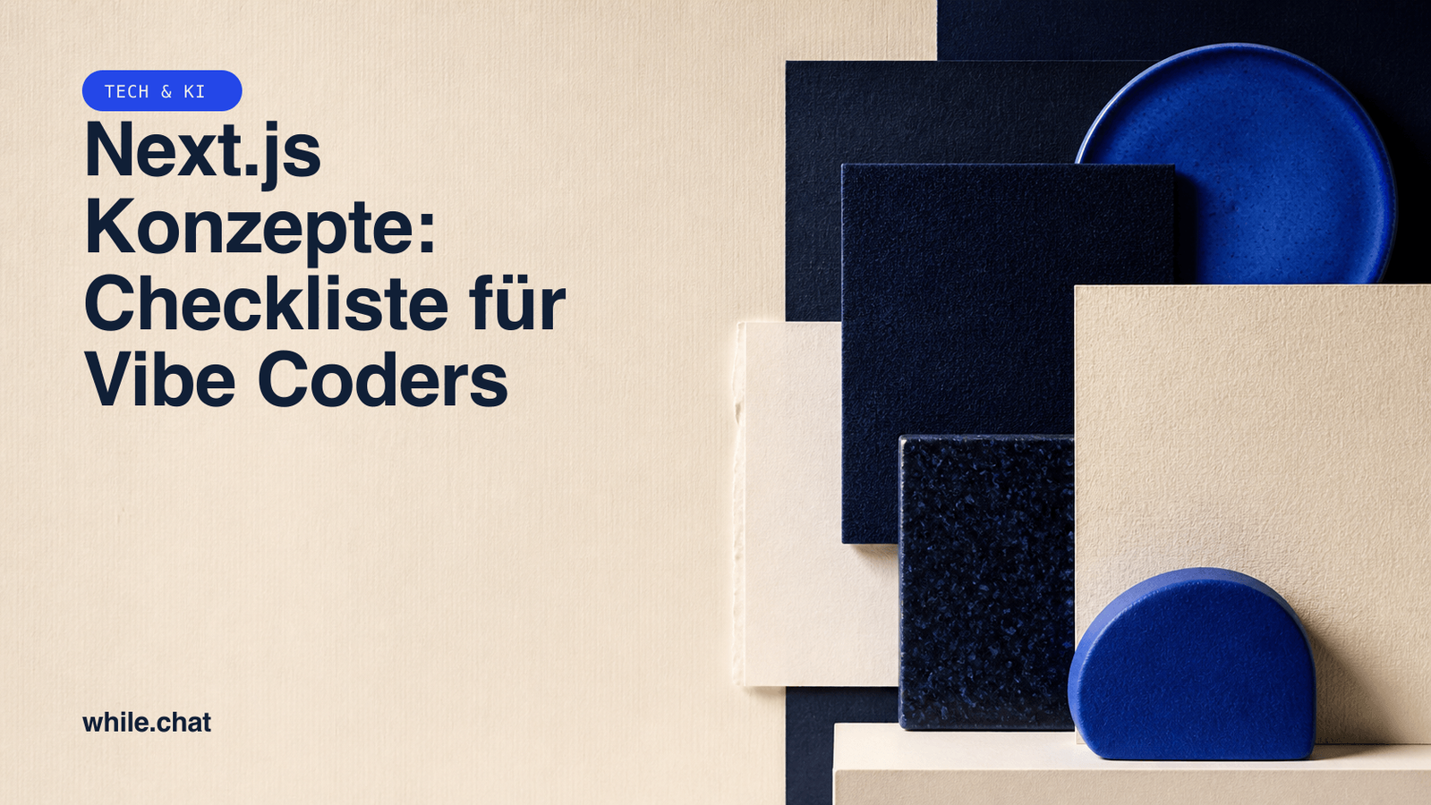 Next.js Konzepte: Checkliste für Vibe Coders