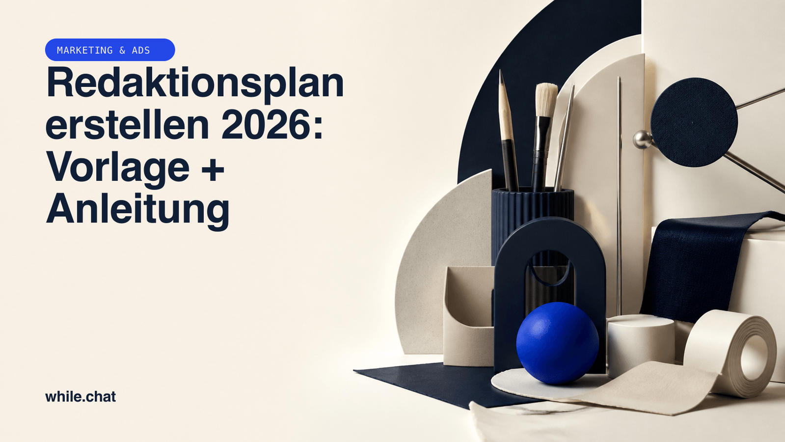 Redaktionsplan erstellen 2026: Vorlage + Anleitung