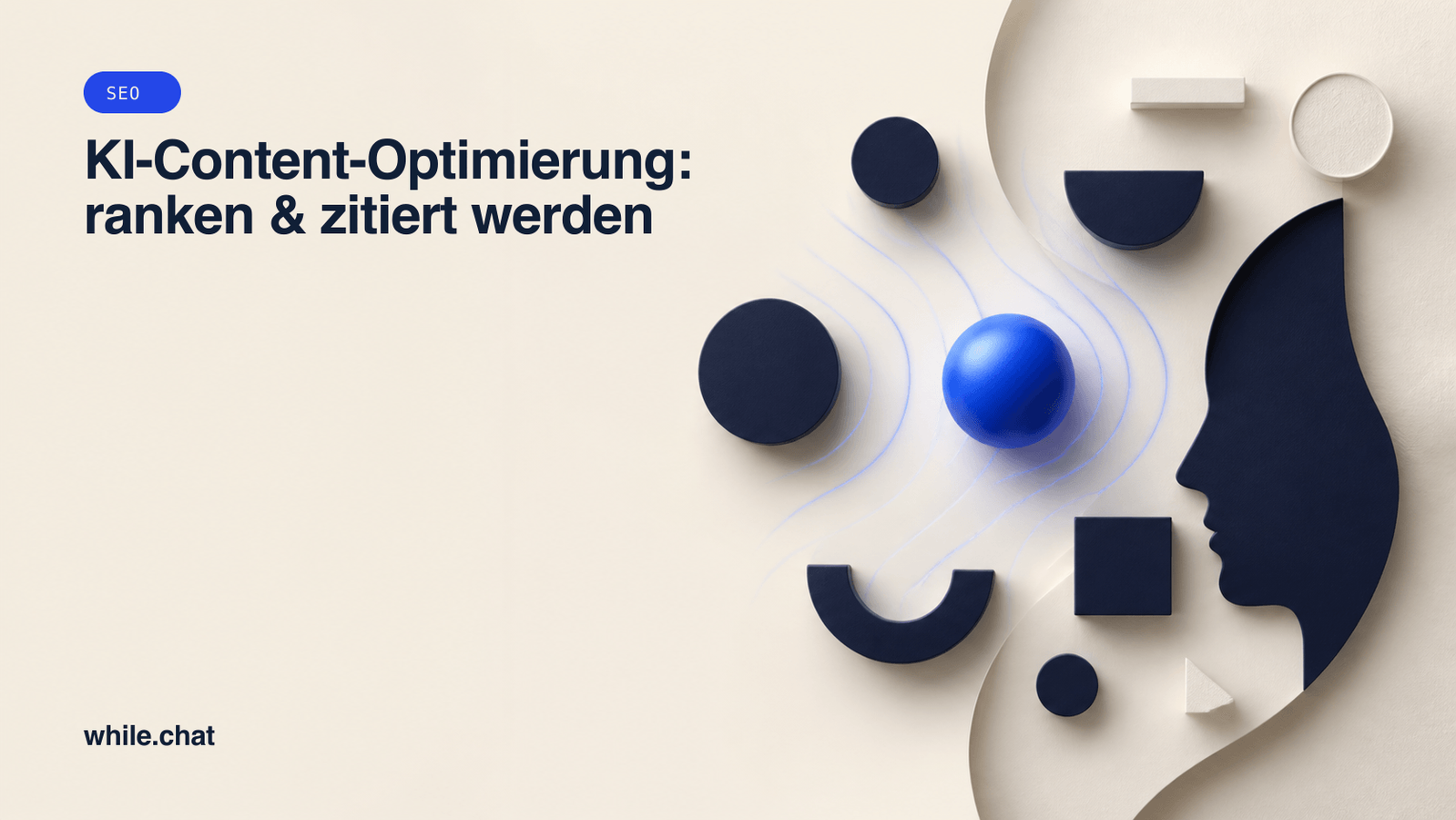 KI-Content-Optimierung: ranken & zitiert werden