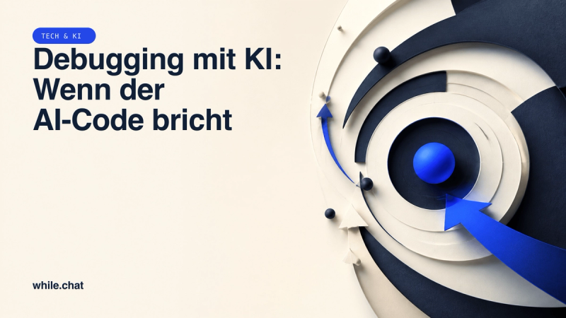 Debugging mit KI: Wenn der AI-Code bricht