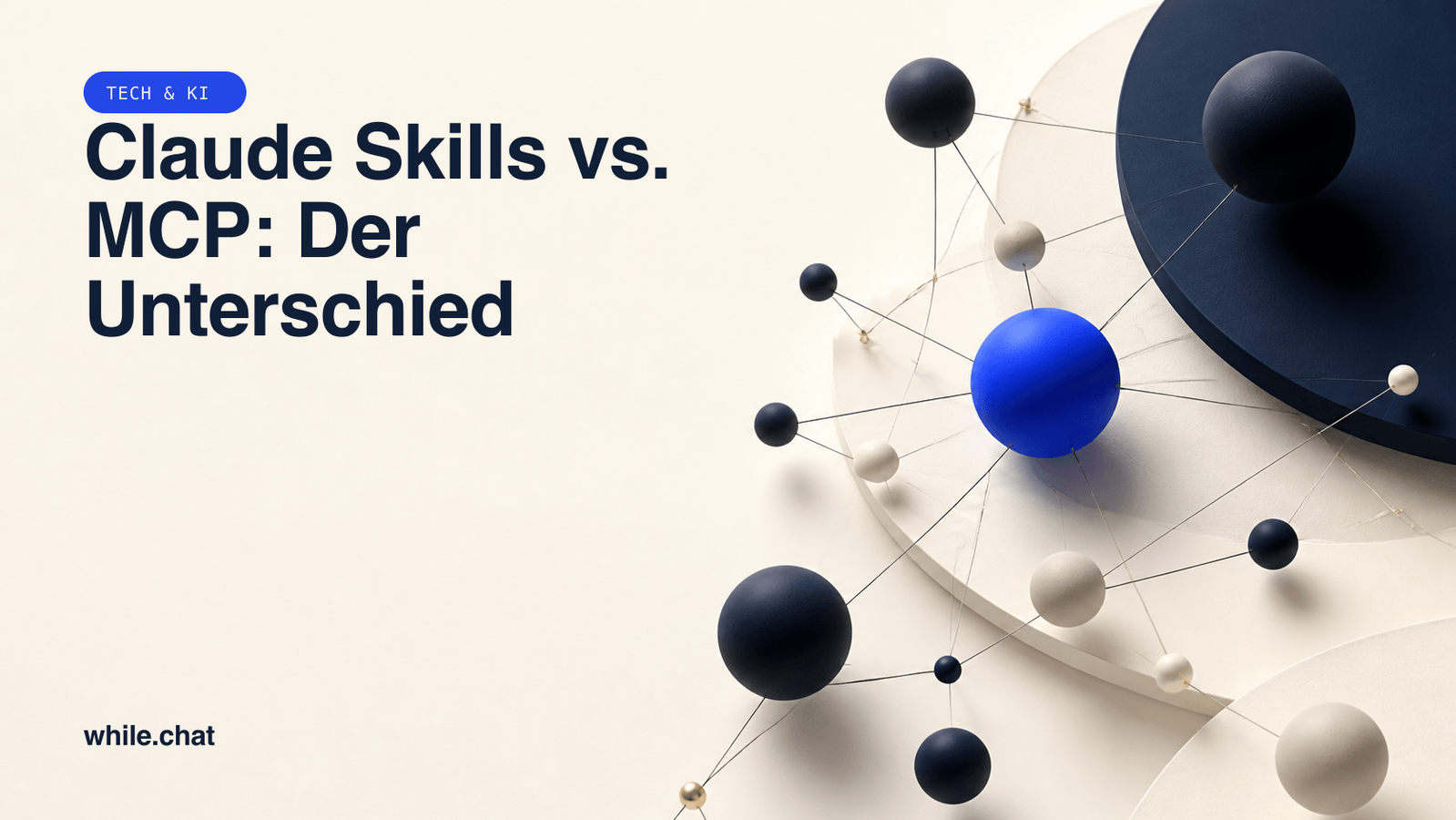 Claude Skills vs. MCP: Der Unterschied