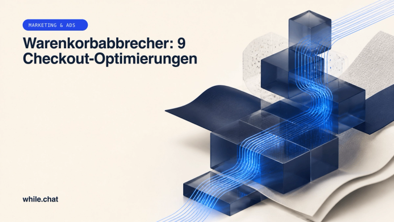 Warenkorbabbrecher: 9 Checkout-Optimierungen