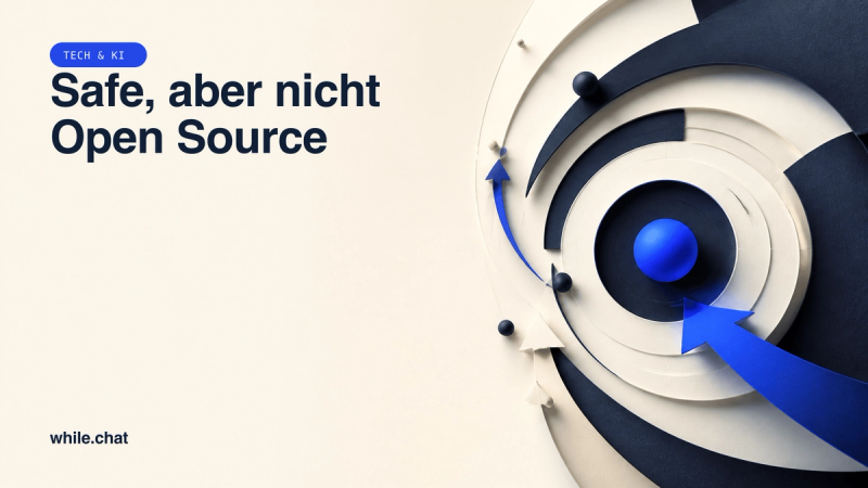 Safe, aber nicht Open Source
