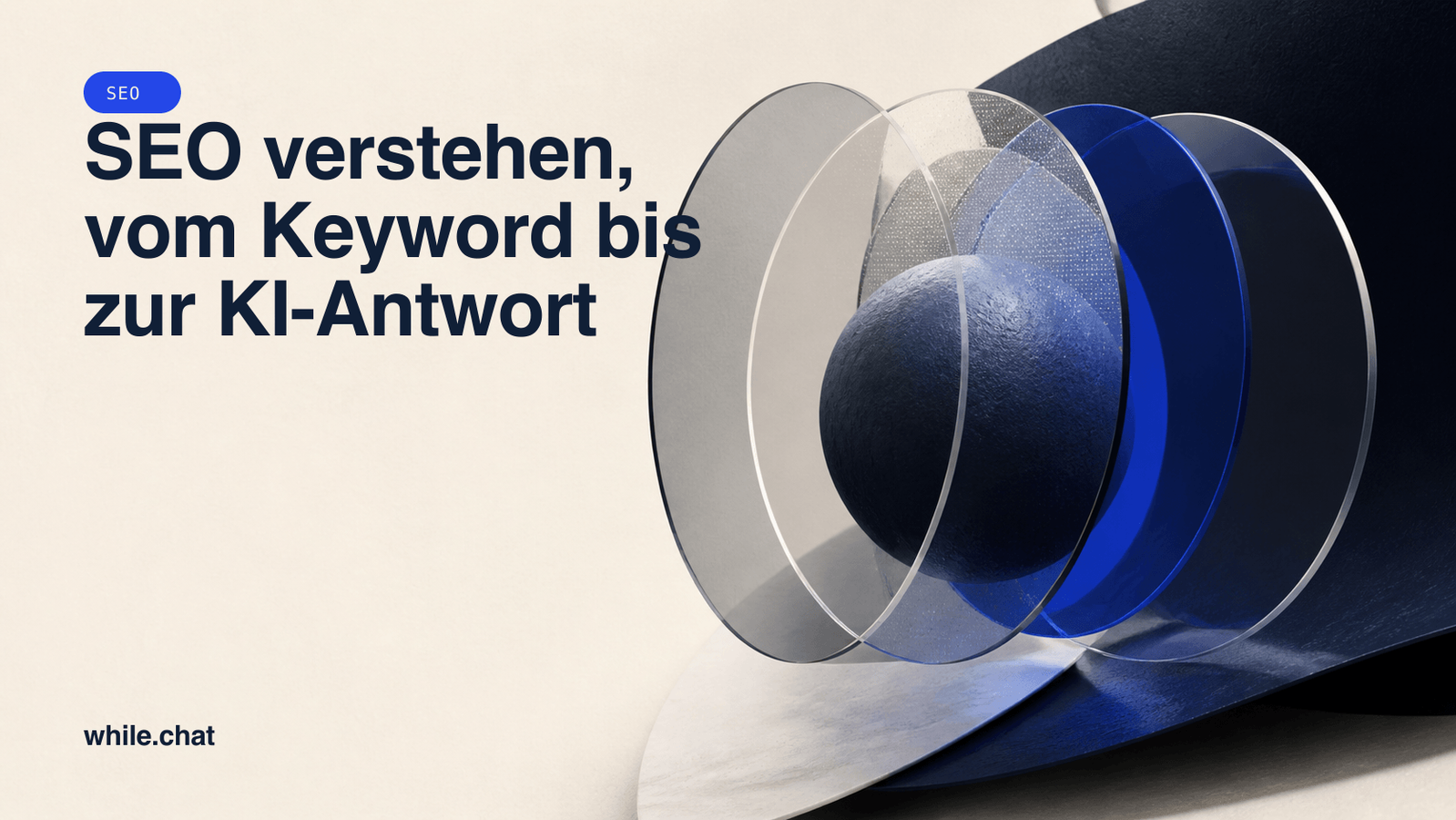 SEO verstehen, vom Keyword bis zur KI-Antwort