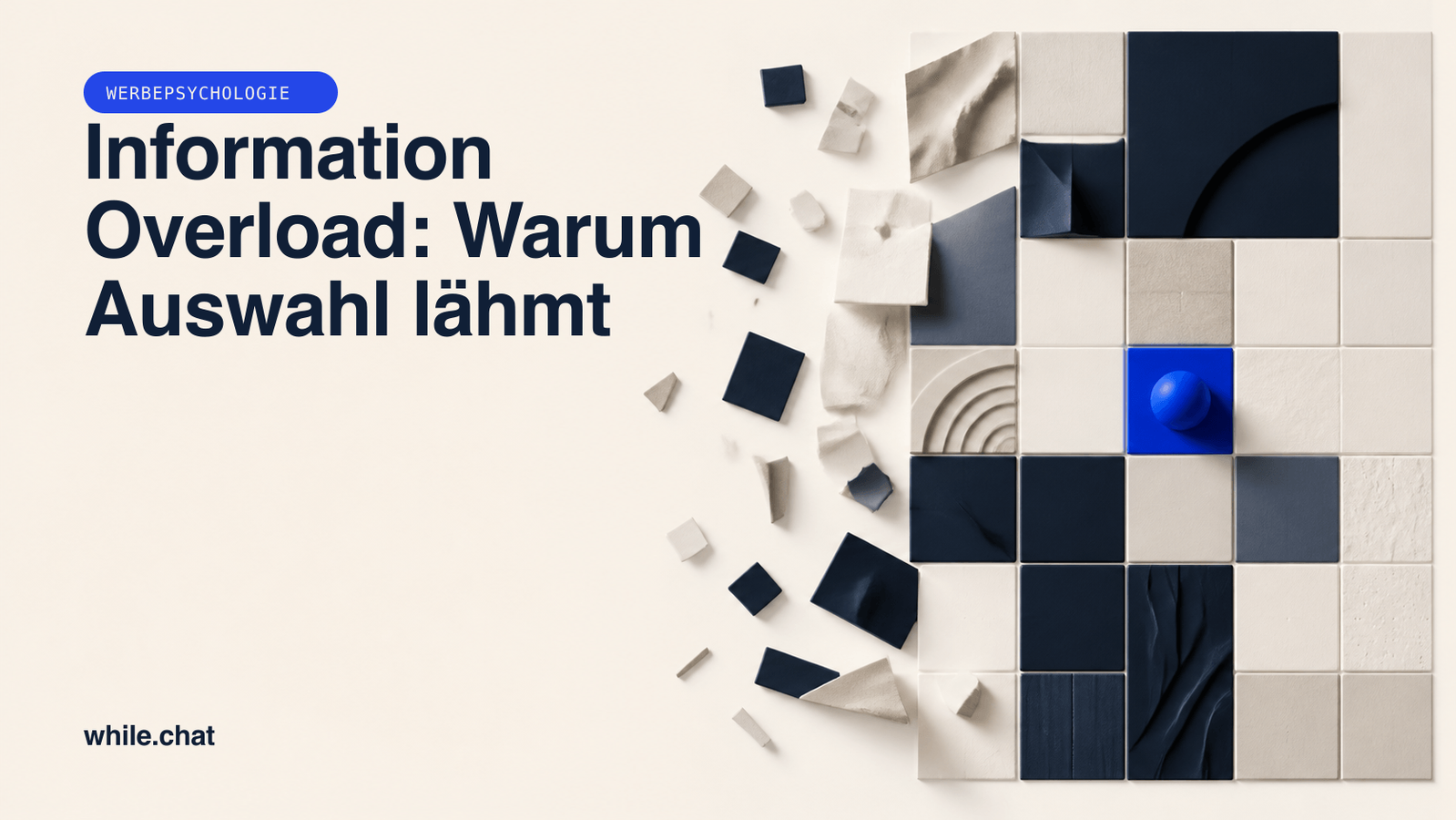 Information Overload: Warum Auswahl lähmt