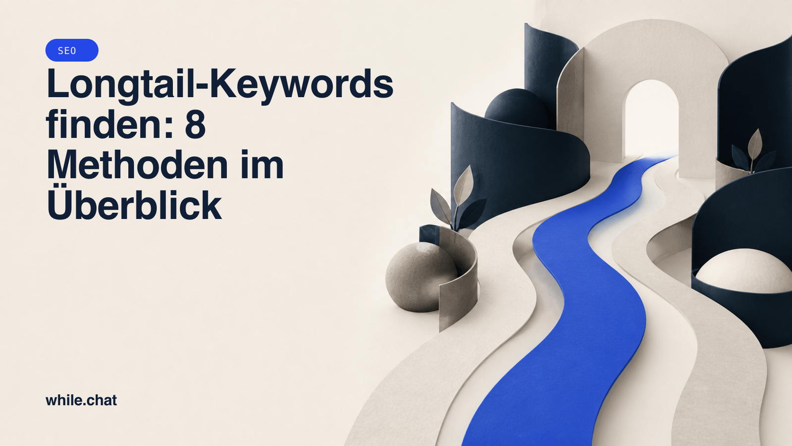Longtail-Keywords finden: 8 Methoden im Überblick