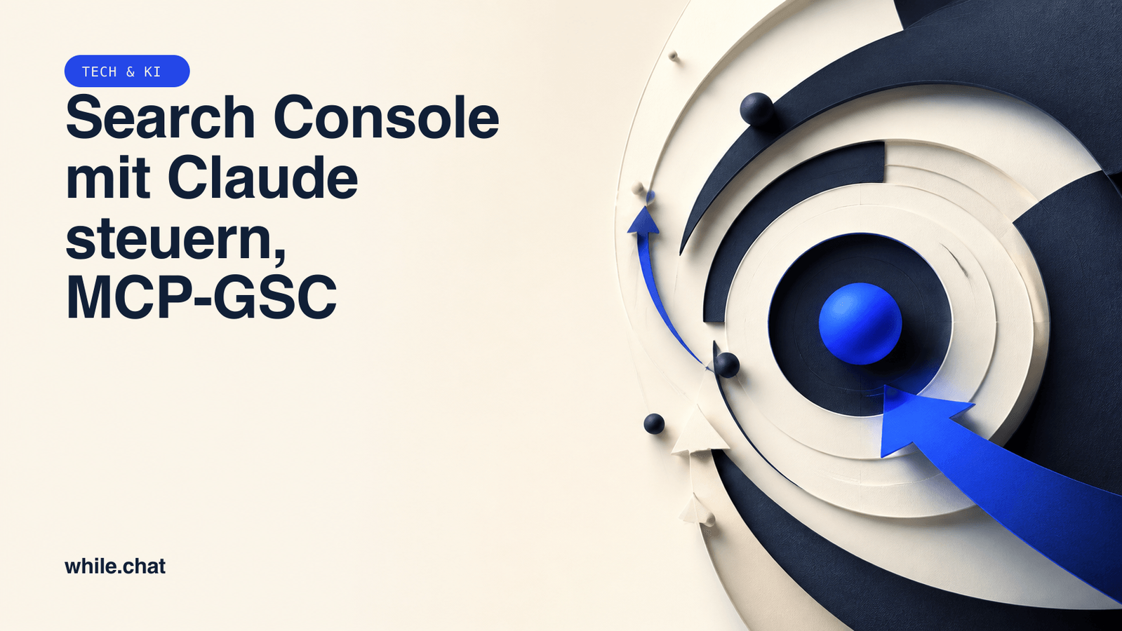 Search Console mit Claude steuern, MCP-GSC