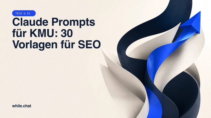 Claude Prompts für KMU: 30 Vorlagen für SEO