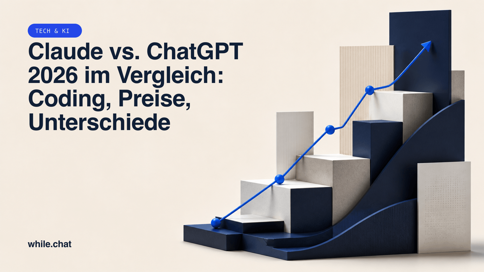 Claude vs. ChatGPT 2026: Coding, Preise, Unterschiede