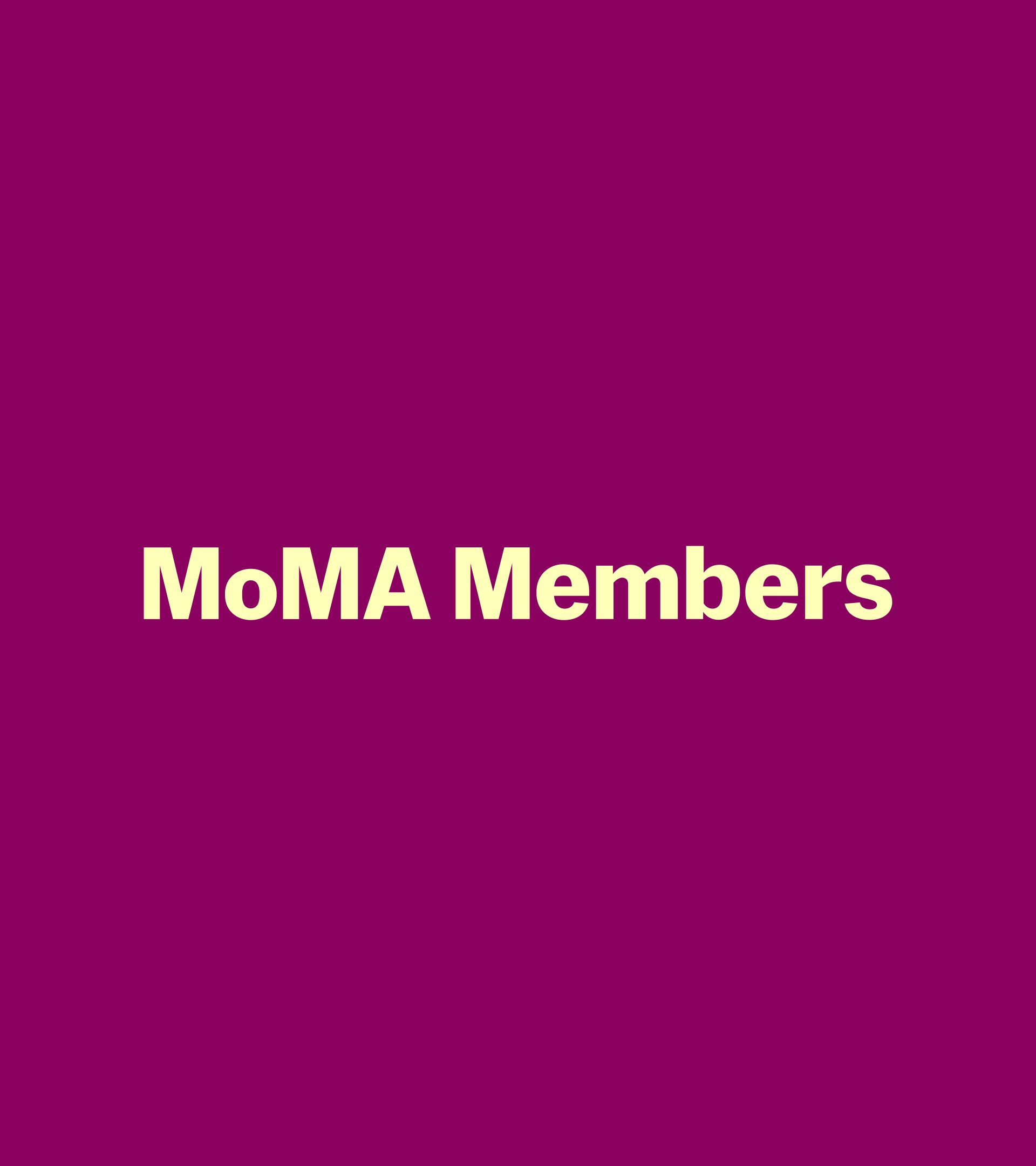 "MoMA Members" set in cream MoMA Sans type, centered on deep magenta ground