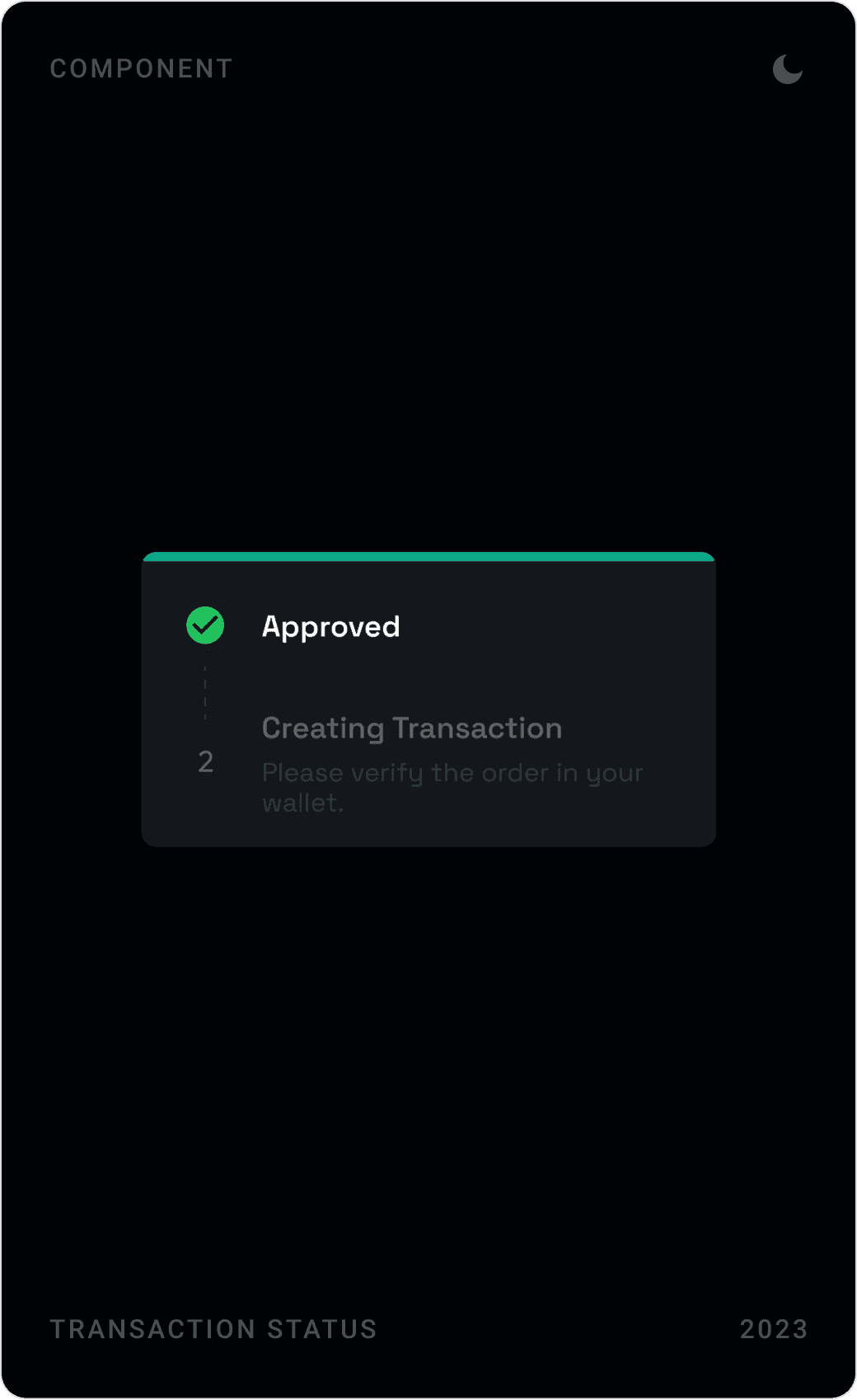Transaction status components: approve step rejected, approved with creating transaction and order summary, and approved