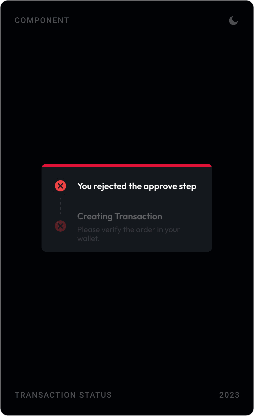 Transaction status components: approve step rejected, approved with creating transaction and order summary, and approved