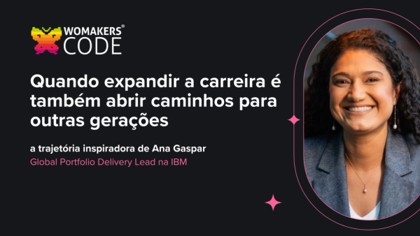 Quando expandir a carreira é também abrir caminhos para outras gerações, uma conversa com Ana Gaspar