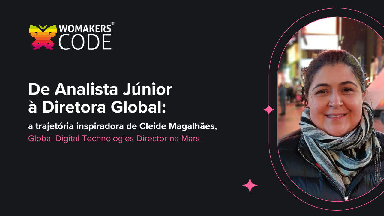 Imagem com a frase: De Analista Júnior à Diretora Global: a trajetória inspiradora de Cleide Magalhães 