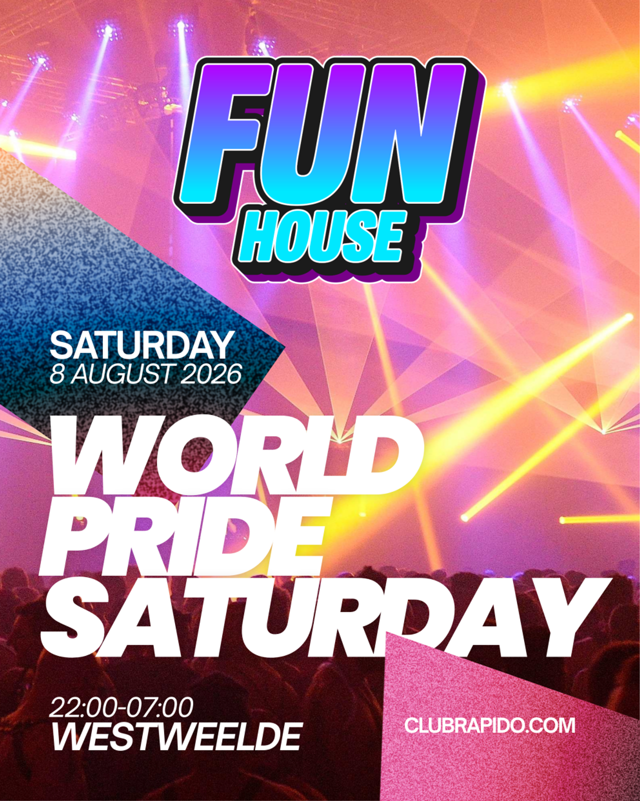 Fun house world pride saturday
