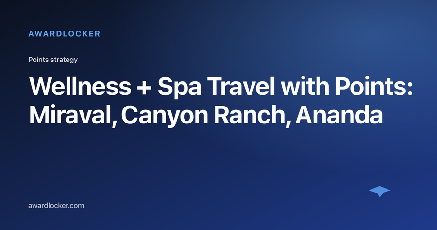 Wellness + Spa Travel Points (2026)