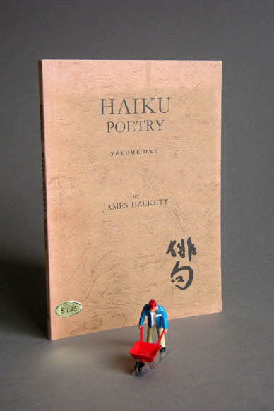 Haiku Poetry by James Hackett, Vol. 1