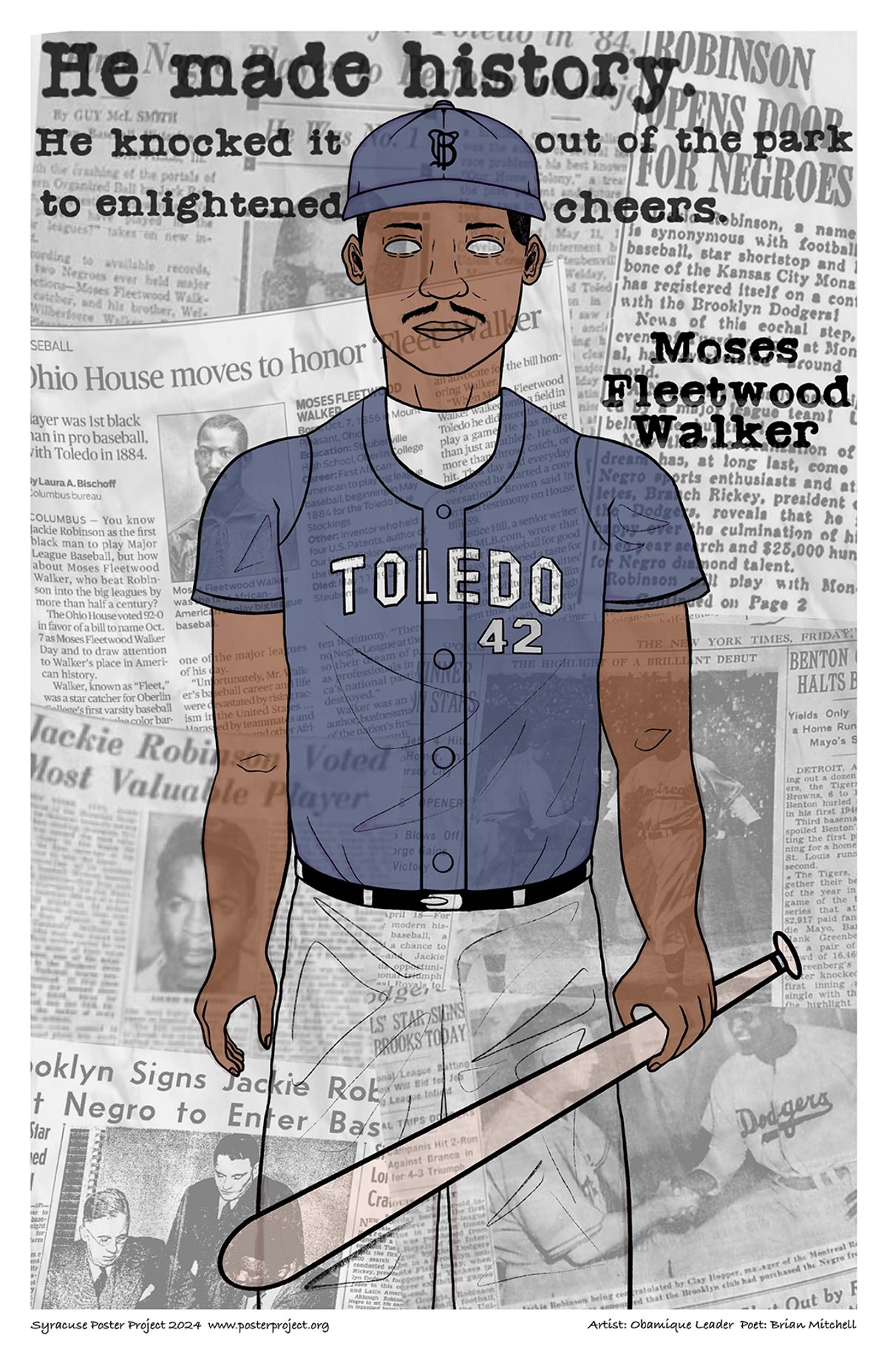 He made history.
He knocked it out of the park
to enlightened cheers. Illustration of Moses Fleetwood Walker superimposed on historic newspapers