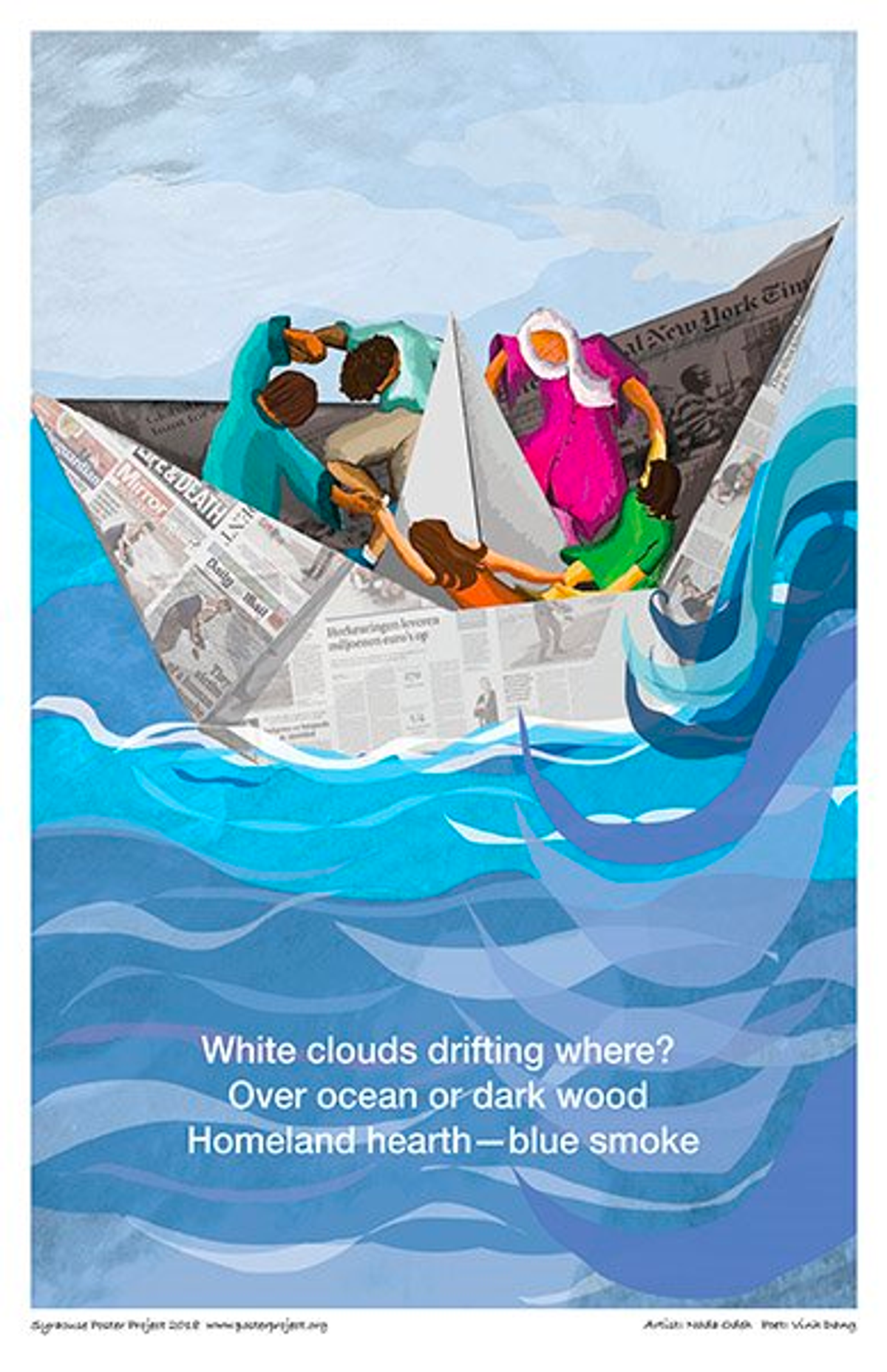 White clouds drifting where?
Over ocean or dark wood
Homeland hearth—blue smoke Five people hold hands on a floating boat made from a folded newspaper