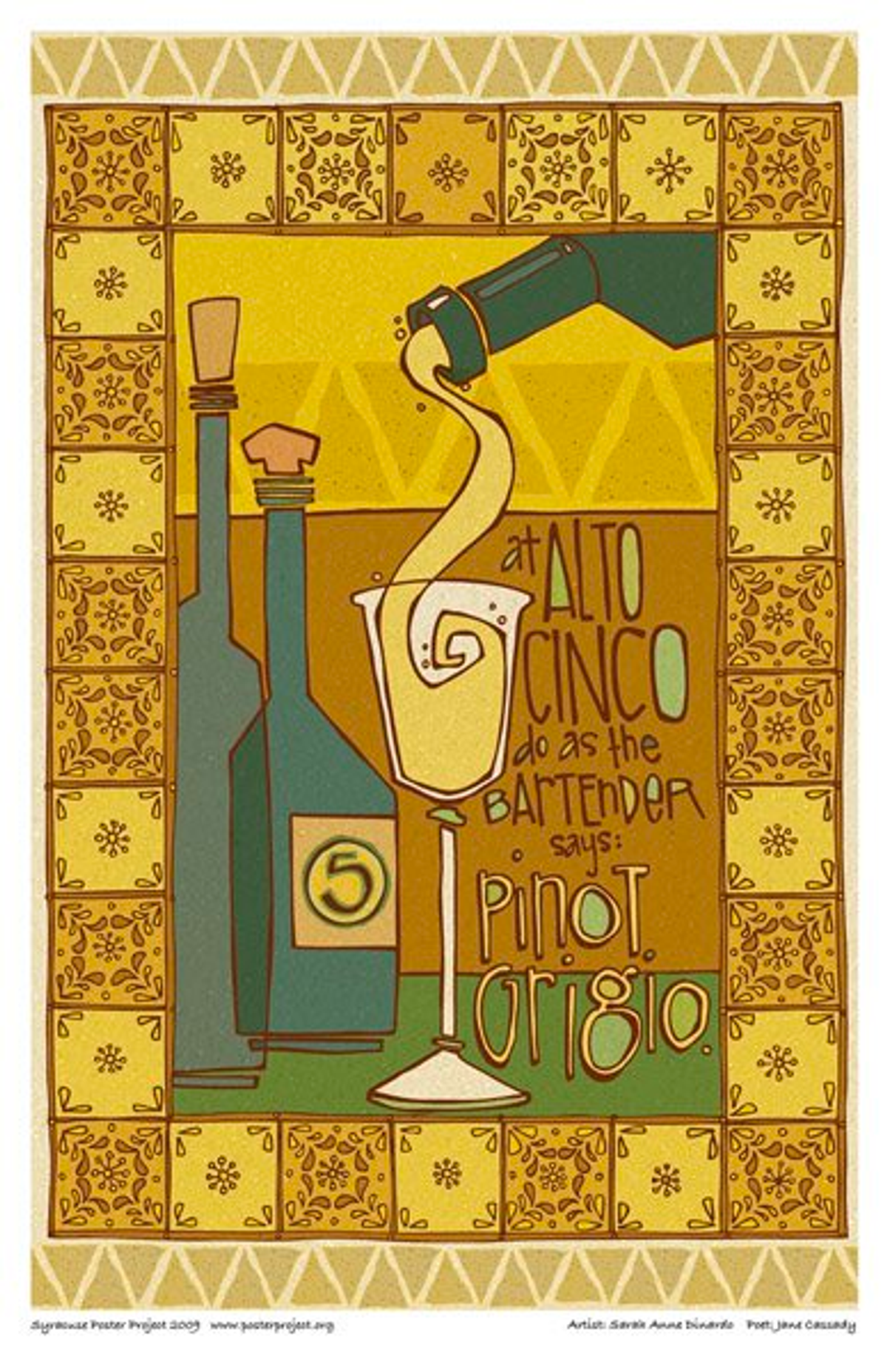 At Alto Cinco
do as the bartender says:
pinot grigio A wine glass is filled with pinot grigio on a table beside two other corked bottles