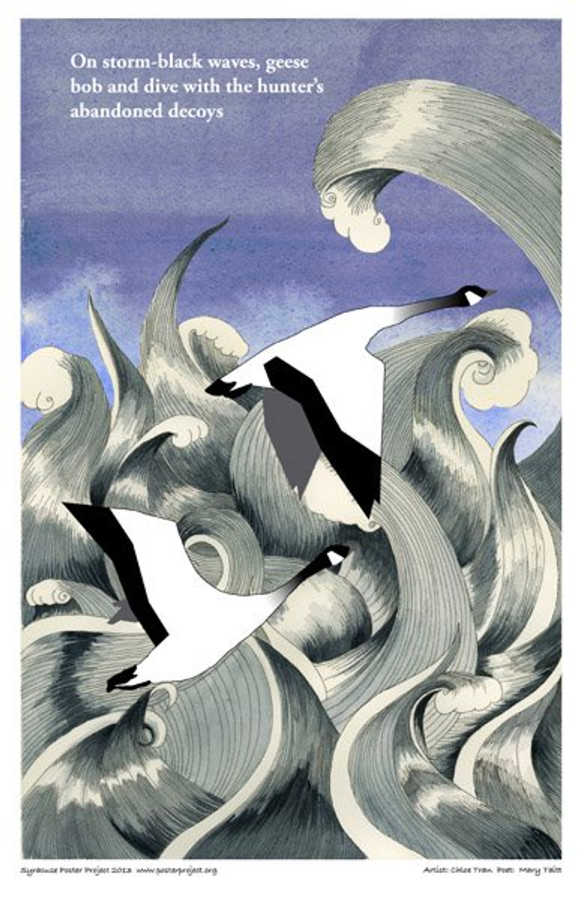 On storm—black waves, geese
bob and dive with the hunter's
abandoned decoys Two geese fly above turbulent waters