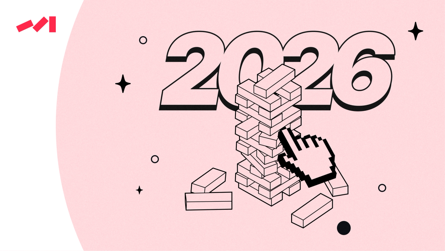 Illustration featuring the year "2026" with a Jenga tower and a cursor pointing at it, set against a pink background with decorative elements.
